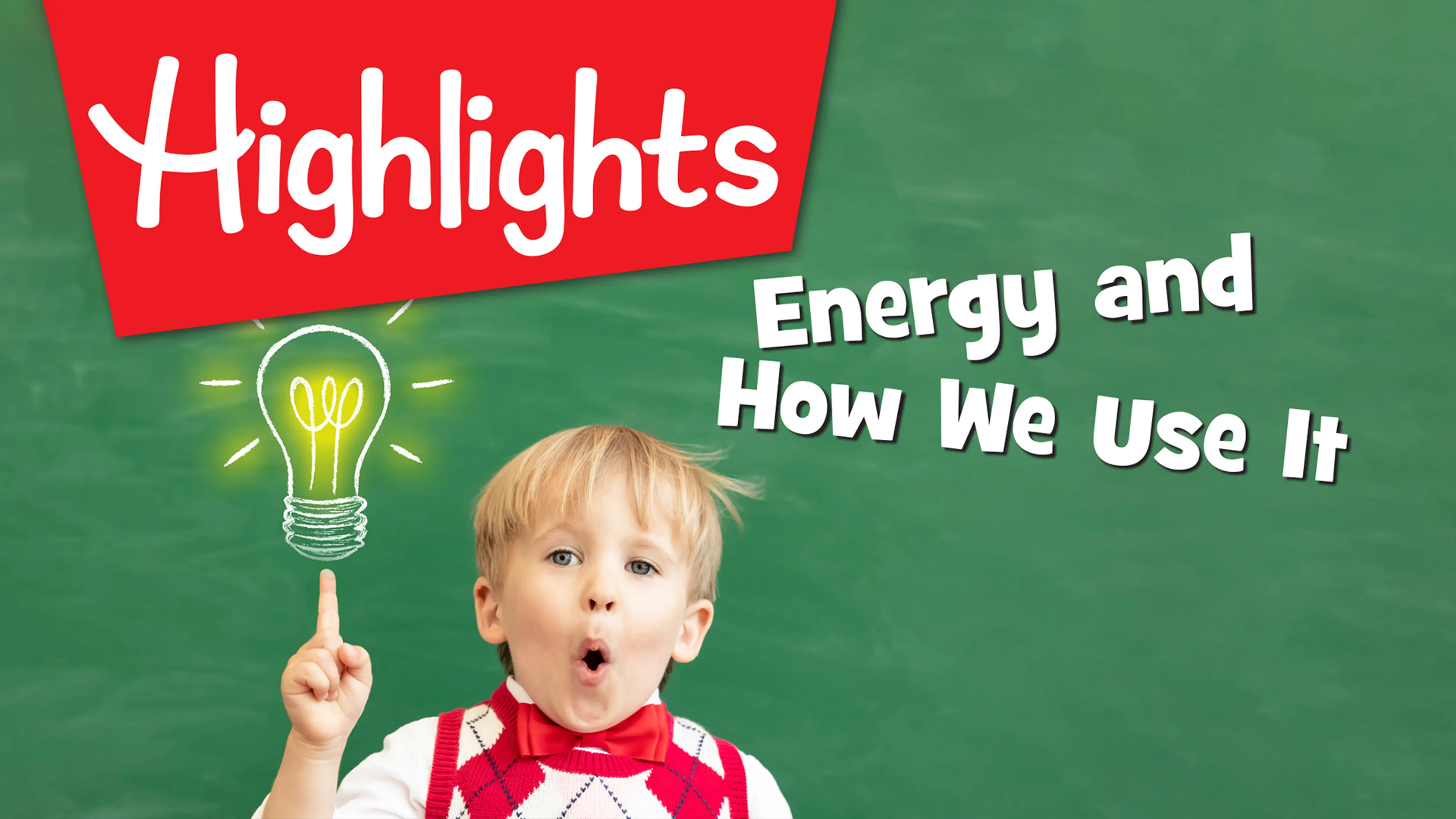 Highlights: Energy and How We Use It poster